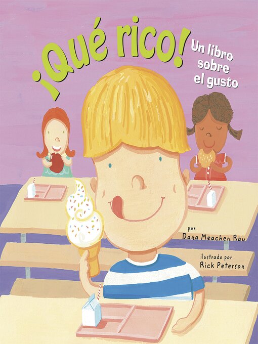 Title details for ¡Qué rico! by Dana Meachen Rau - Available